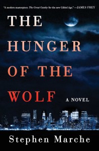 The Hunger of the Wolf Stephen Marche Harper Collins, 2015253 pages
