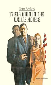 Their Man in the White House